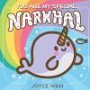 Go to record You are my special narwhal