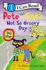 Go to record Pete the Cat's not so groovy day
