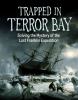 Go to record Trapped in Terror Bay : solving the mystery of the lost Fr...