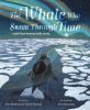 Go to record The whale who swam through time : a 200-year journey in th...