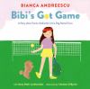 Go to record Bibi's got game : a story about tennis, meditation, and a ...