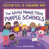 Go to record The world needs more purple schools