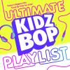Go to record KIDZ bop. Ultimate playlist, Vol. 1