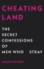 Go to record Cheatingland : the secret confessions of men who stray