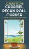 Go to record Caramel pecan roll murder
