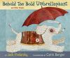 Go to record Behold the bold umbrellaphant : and other poems