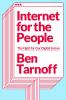 Go to record Internet for the people : the fight for our digital future