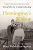 Go to record Hemingway's widow : the life and legacy of Mary Welsh Hemi...