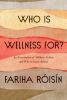Go to record Who is wellness for? : an examination of wellness culture ...