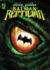 Go to record Batman. Reptilian