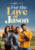 Go to record For the love of Jason. Season 1