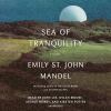 Go to record Sea of Tranquility : a novel