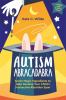 Go to record Autism abracadabra : seven magic ingredients to help devel...