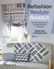 Go to record Refashion, restyle, restitch : 20 stylish sewing projects ...