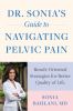 Go to record Dr. Sonia's guide to navigating pelvic pain : result-orien...
