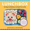Go to record Lunchbox : so easy, so delicious, so much fun to eat