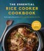 Go to record The essential rice cooker cookbook : take your appliance b...