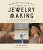 Go to record The Metalsmith Society's guide to jewelry making : tips, t...