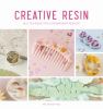 Go to record Creative resin : easy techniques for contemporary resin art