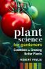 Go to record Plant science for gardeners : essentials for growing bette...