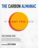 Go to record The carbon almanac : it's not too late