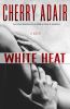 Go to record White heat : a novel