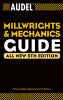 Go to record Audel millwrights and mechanics guide