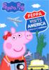Go to record Peppa pig. Peppa visits America.