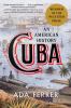 Go to record Cuba : an American history