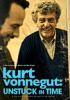 Go to record Kurt Vonnegut : unstuck in time