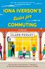 Go to record Iona Iverson's rules for commuting : a novel