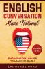 Go to record English conversation made natural : engaging dialogues to ...