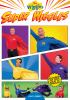 Go to record The Wiggles. Super Wiggles