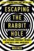 Go to record Escaping the rabbit hole : how to debunk conspiracy theori...