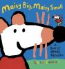 Go to record Maisy big, Maisy small