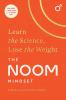 Go to record The Noom mindset : learn the science, lose the weight