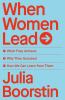 Go to record When women lead : what they achieve, why they succeed, and...