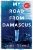Go to record My road from Damascus : a memoir