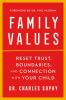 Go to record Family values : reset trust, boundaries, and connection wi...