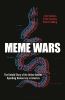Go to record Meme wars : the untold story of the online battles upendin...