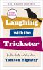 Go to record Laughing with the Trickster : on sex, death, and accordions