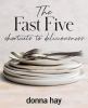 Go to record The fast five : shortcuts to deliciousness