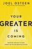 Go to record Your greater is coming : discover the path to your bigger,...