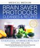 Go to record Medical medium brain saver protocols, cleanses & recipes :...