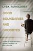 Go to record Good boundaries and goodbyes : loving others without losin...