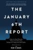 Go to record The January 6th report : the report of the Select Committe...