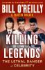 Go to record Killing the legends : the lethal danger of celebrity