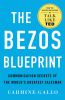 Go to record The Bezos blueprint : communication secrets of the world's...