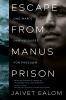 Go to record Escape from Manus prison : one man's daring quest for free...