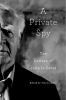 Go to record A private spy : the letters of John le Carré
